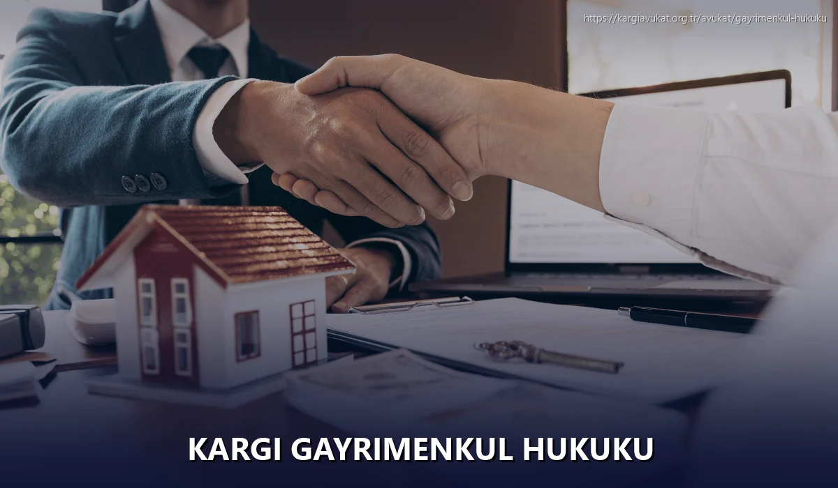 Kargi Gayrimenkul Hukuku
