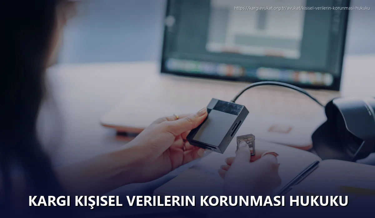 Kargi Kişisel Verilerin Korunması Hukuku