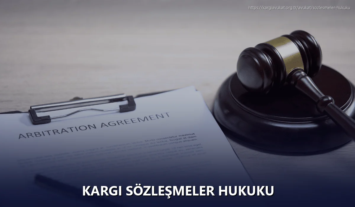 Kargi Sözleşmeler Hukuku